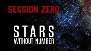 Session Zero  Stars Without Number [upl. by Stephi]