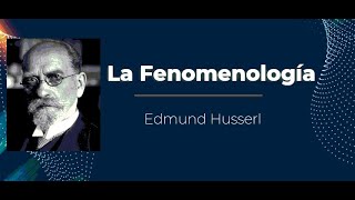 El método fenomenológico  Edmund Husserl [upl. by Haymes]