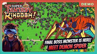 Lets battle against the Demon Spider  Super Fantasy Kingdom Unique Roguelike City Builder [upl. by Aromat]