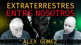 EXTRATERRESTRES ENTRE NOSOTROS ALEX GOMEZ Ufólogo Investigador [upl. by Neelhtac]