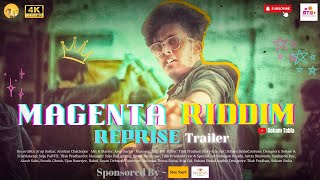 MAGENTA RIDDIM REPRISE  Official Trailer  Soham Tabla  4k music video DJ SNAKE  djsnake [upl. by Anihsat582]