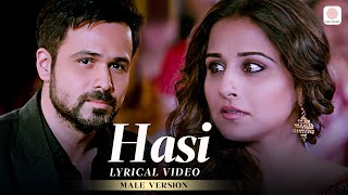 Hasi Ban Gaye Lyrical Video Male Version  Emraan Hashmi Vidya Balan  Ami Mishra  Mohit Suri [upl. by Yelad622]