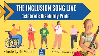 THE INCLUSION SONG 123 Include Me Lyric Music Video Celebrate Disability Pride by Amber Crowley [upl. by Ahsaet]