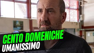 Cento domeniche recensione del film di Antonio Albanese umanissimo [upl. by Yssor517]