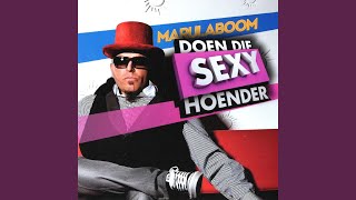 Doen Die Sexy Hoender [upl. by Analle]