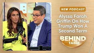 Alyssa Farah Griffin On How Trump Won A Second Term  Behind The Table Nov 14 2024 [upl. by Stanislas]