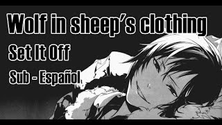 Set It Off Wolf in sheeps clothing  Sub Español [upl. by Saidel]