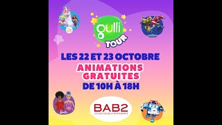 Le Gulli Tour débarque à BAB2 [upl. by Ranson]