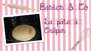 ⒷⒶⓈⒾⒸⓈ amp ⒸⓄ  La Pâte à Crêpes [upl. by Eirrehc]