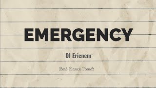 EMERGENCY DJ Ericnem Best Dance Trends [upl. by Hsirrap]