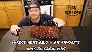 Direct Heat Ribs  My Favorite Way to Cook Ribs [upl. by Leena623]