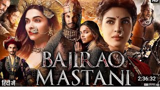 Bajirao Mastani Full Movie Story amp Explain  Deepika Padukone  Ranveer Singh  Priyanka Chopra [upl. by Pengelly]