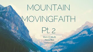 Mountain Moving Faith Part 2 [upl. by Jeralee955]