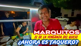 ¿MARQUITOS AHORA DE TAQUERO [upl. by Phillipp444]