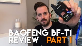 Baofeng T1 Review Part 1  Review Test amp Programming [upl. by Gabbie729]