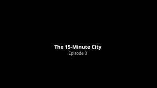 15 Minute City  Episode 3 Escape the Ordinary [upl. by Jt]