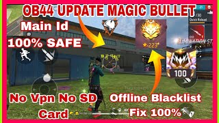 ob44 Update Free Fire 100 antiban Magic Bullet hologram Confing File cs Rank Working headshot Hack [upl. by Fasto]