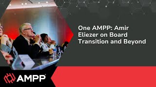 One AMPP Amir Eliezer on Board Transition and Beyond [upl. by Marozas]