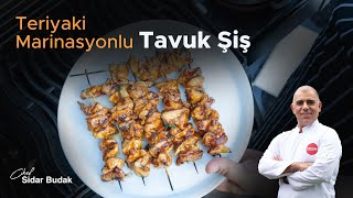 Teriyaki Marinasyonlu Tavuk Şiş Tarifi [upl. by Ermanno]