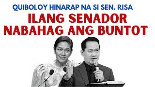 QUIBOLOY HINARAP NA SI SEN RISA  ILANG SENADOR NABAHAG ANG BUNTOT [upl. by Ikeda381]