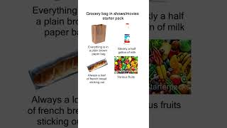 Grocery bag in shows or movies starter pack meme Memes [upl. by Man]