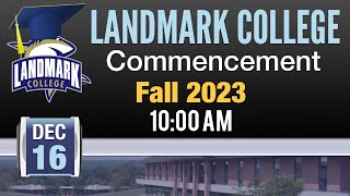 Landmark College Graduation Fall 2023 Landmark College Commencement [upl. by Airoled]