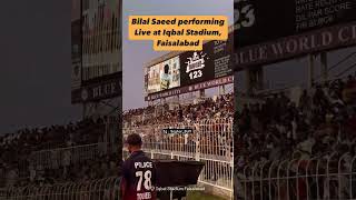 Iqbal stadium Faisalabad Bilal Saeed live performing Adhi Adhi Raat Song bilalsaeedmusic [upl. by Imoyaba]