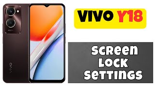 Vivo Y18 Screen lock Settings  Vivo Y18 How to Set Screen lock [upl. by Ferrand220]