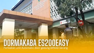 Dormakaba ES200Easy Gedung BPKAD Serang [upl. by Slein]