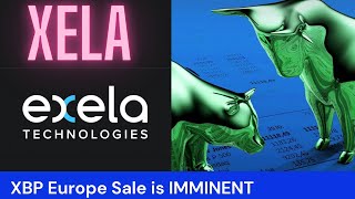 XELA Stock Update XBP Europe Sale draws Closer [upl. by Cecilius]