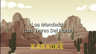 Los Mandados  Karaoke Los Tiegres Del Norte [upl. by Nicholson]