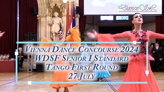 Vienna Dance Concourse 2024  Senior I Standard Tango WDSF  First Round  27 July 2024 [upl. by Ahsito]