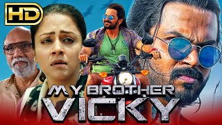 My Brother Vicky Thambi Tamil Action Thriller Hindi Dubbed Movie  Karthi Jyothika Sathyaraj [upl. by Ardys]