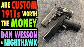 Dan Wesson VS Nighthawk Custom Are Custom 1911s Worth It [upl. by Cynar697]