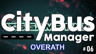 City Bus Manager 06 🚌 Overath erwartet uns letsplay deutsch busmanager [upl. by Michaelina]