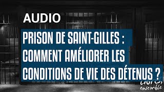 Prison de SaintGilles  quelles mesures pour améliorer les conditions de vie des détenus [upl. by Annod]