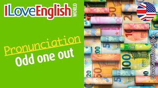 Find the odd one out – ENGLISH PRONUNCIATION – I Love English World N°371 [upl. by Ferrel634]