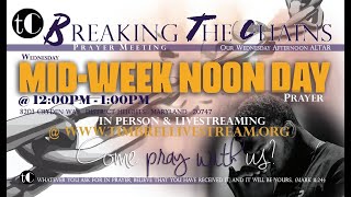 Breaking The Chains Prayer Meeting  MidWeek Noon Day Prayer [upl. by Nnylirehs376]