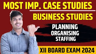 Most Important Case studies in Business studies  Chapter 4 to 6  Class 12 Bst Board exam 2024 [upl. by Ariane]