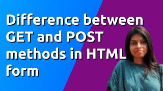 Difference between GET and POST method in HTML form  GET vs POST method in HTTP request [upl. by Strepphon]