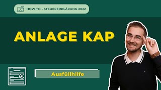 Anlage KAP ausfüllen  Steuererklärung 2022 [upl. by Bathsheba]