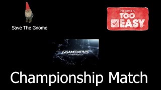 Gamebattles Championship Match [upl. by Cumine]