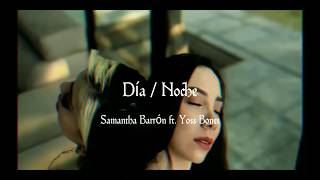 DíaNoche  Rich Vagos Samantha Barrón ft Yoss Bones lyricsletra [upl. by Yras]