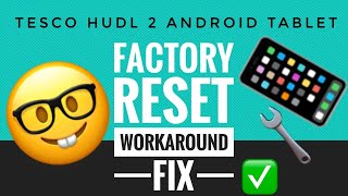 Tesco Hudl 2 Android tablet factory reset  wifi  web browsing issue workaround fix [upl. by Yelrac]