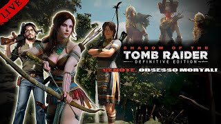 🔴Shadow of the Tomb Raider  Cenote Obsessão Mortal History StreamLIVE [upl. by Kallman]