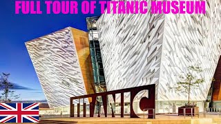 INSIDE TITANIC MUSEUM II FULL TOUR II BELFAST NORTHERN IRELAND II PART1 [upl. by Sterne667]