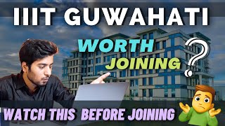 IIIT Guwahati Review 🔥  Worth Joining   Campus Tour  Placements  Cutoff  Hostel amp Mess [upl. by Haikan]