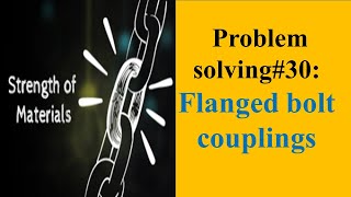 51SM Problem Solving30Flanged bolt couplings [upl. by Elna]