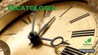 Escatologia  Aula 1  Turma 5 [upl. by Acemat502]