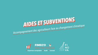 Aides et Subventions  Accompagnement des agriculteurs face au changement climatique [upl. by Ogg]